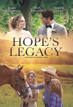 Watch free Hope's Legacy Movies