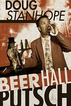 Watch free Doug Stanhope: Beer Hall Putsch Movies