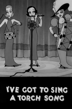 Watch free I've Got to Sing a Torch Song Movies