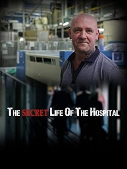 Watch free Secret Life of the Hospital Movies