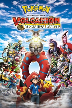 Watch free Pokémon the Movie: Volcanion and the Mechanical Marvel Movies