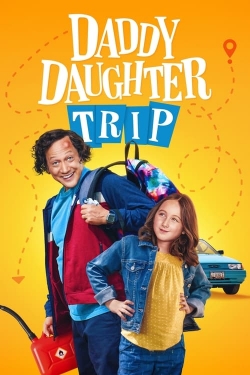 Watch free Daddy Daughter Trip Movies