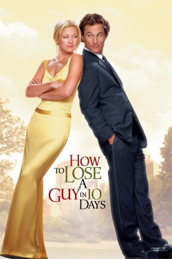 Watch free How to Lose a Guy in 10 Days Movies