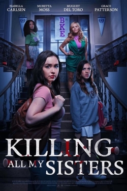 Watch free Killing All My Sisters Movies