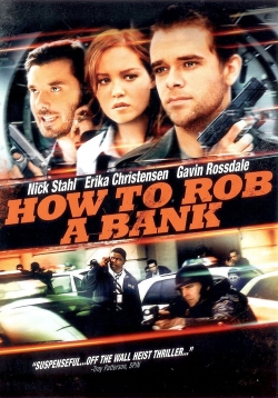 Watch free How to Rob a Bank Movies