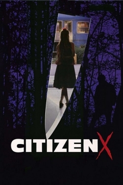 Watch free Citizen X Movies