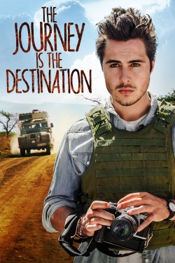 Watch free The Journey Is the Destination Movies