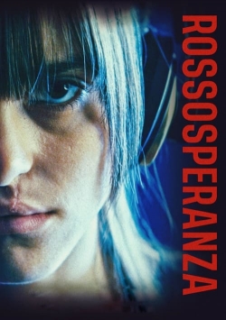 Watch free Rossosperanza Movies