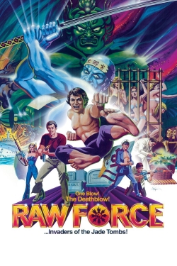Watch free Raw Force Movies
