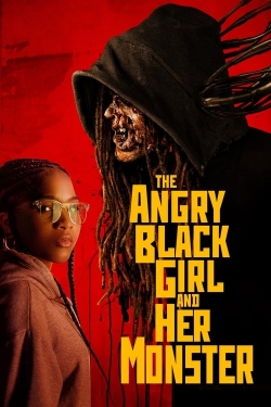 Watch free The Angry Black Girl and Her Monster Movies