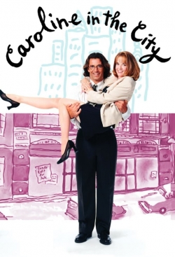 Watch free Caroline in the City Movies