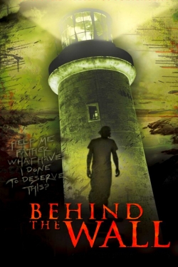 Watch free Behind the Wall Movies