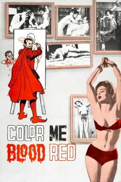 Watch free Color Me Blood Red Movies
