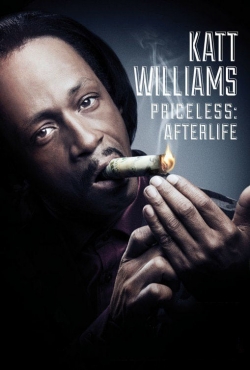 Watch free Katt Williams: Priceless: Afterlife Movies