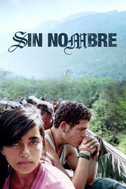 Watch free Sin Nombre Movies