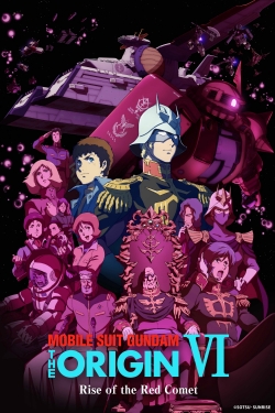 Watch free Mobile Suit Gundam: The Origin VI – Rise of the Red Comet Movies