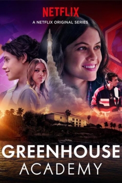 Watch free Greenhouse Academy Movies