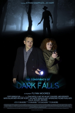 Watch free The Conspiracy of Dark Falls Movies