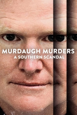 Watch free Murdaugh Murders: A Southern Scandal Movies
