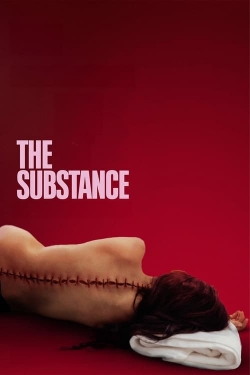 Watch free The Substance Movies