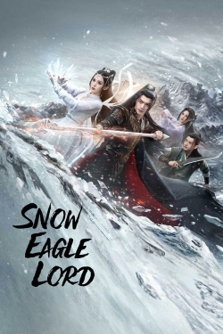 Watch free Snow Eagle Lord Movies