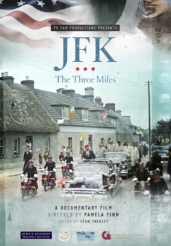 Watch free JFK: The Three Miles Movies