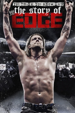 Watch free WWE: You Think You Know Me? The Story of Edge Movies