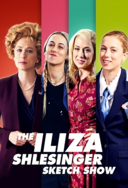 Watch free The Iliza Shlesinger Sketch Show Movies