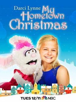 Watch free Darci Lynne: My Hometown Christmas Movies