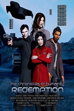 Watch free Chronicles of Humanity: Redemption Movies