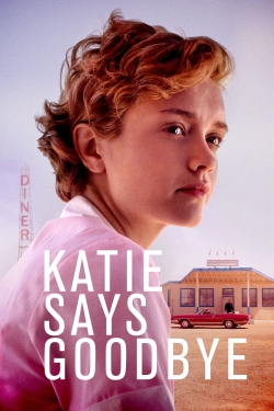 Watch free Katie Says Goodbye Movies