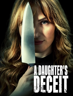 Watch free A Daughter's Deceit Movies