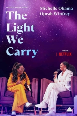 Watch free The Light We Carry: Michelle Obama and Oprah Winfrey Movies