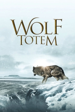 Watch free Wolf Totem Movies