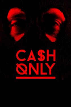 Watch free Cash Only Movies