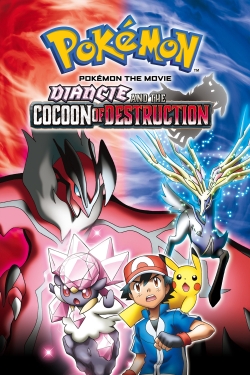 Watch free Pokémon the Movie: Diancie and the Cocoon of Destruction Movies