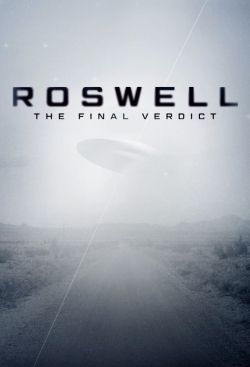 Watch free Roswell: The Final Verdict Movies