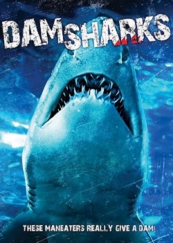 Watch free Dam Sharks! Movies