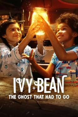Watch free Ivy + Bean: The Ghost That Had to Go Movies