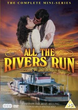 Watch free All the Rivers Run Movies