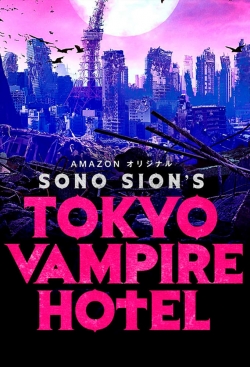 Watch free Tokyo Vampire Hotel Movies