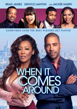 Watch free When It Comes Around Movies
