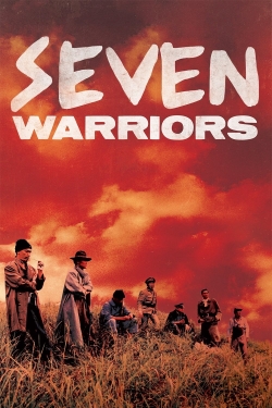 Watch free Seven Warriors Movies