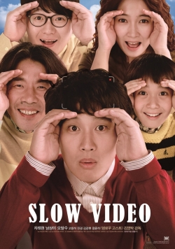 Watch free Slow Video Movies