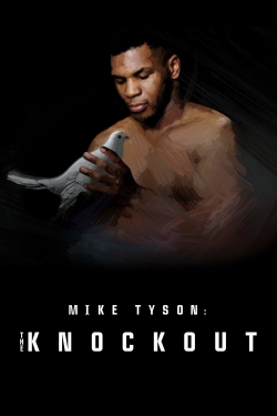 Watch free Mike Tyson: The Knockout Movies