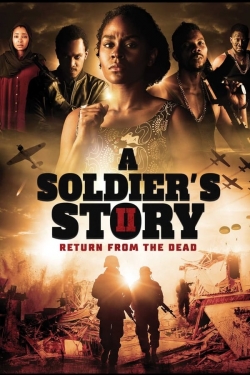 Watch free A Soldier's Story 2: Return from the Dead Movies