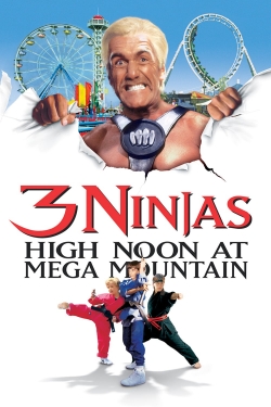 Watch free 3 Ninjas: High Noon at Mega Mountain Movies