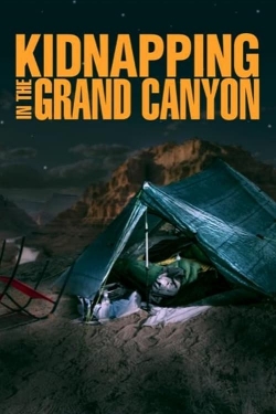 Watch free Kidnapping in the Grand Canyon Movies