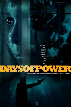 Watch free Days of Power Movies