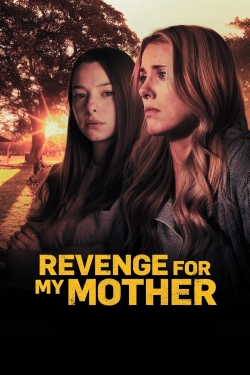 Watch free Revenge for My Mother Movies